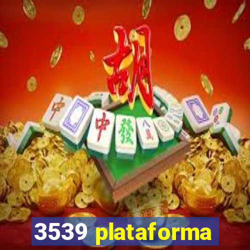 3539 plataforma